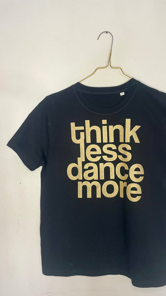 Dance More Tee