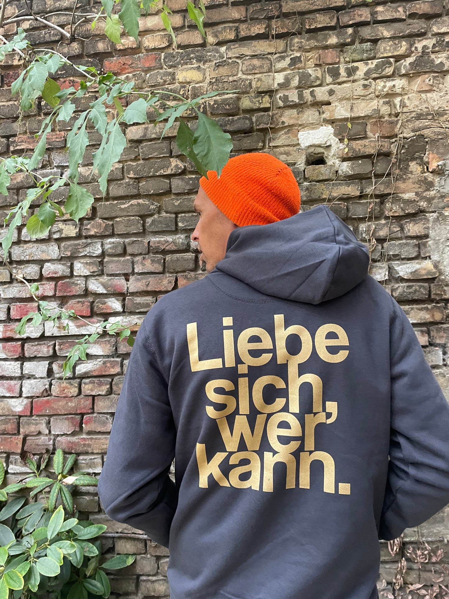 Liebe Sich, Wer Kann. Hoodie!