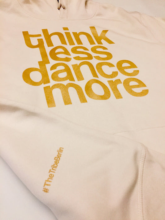 Dance More Gold Hoodie
