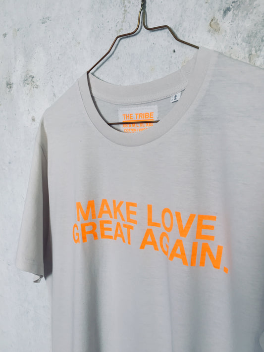 Make Love Neon Tee
