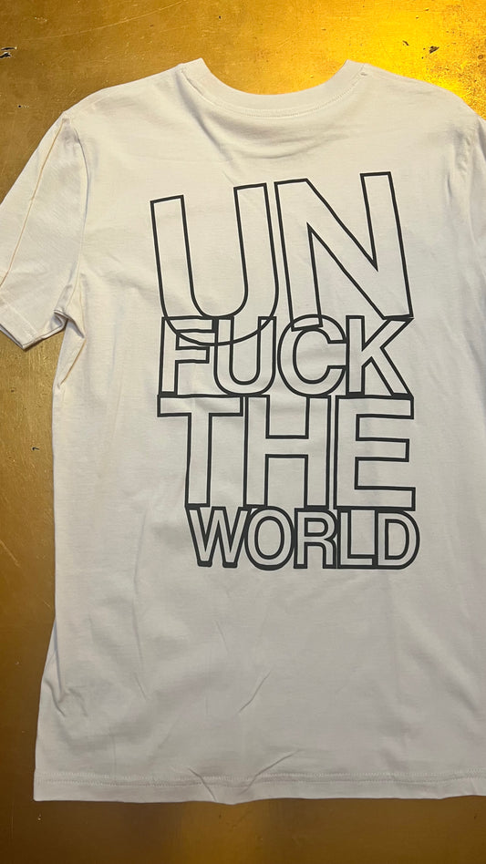 UnFuck The World!
